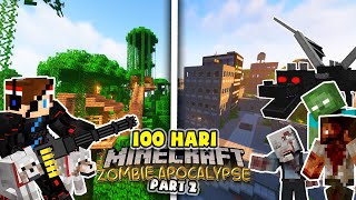 100 Hari di Minecraft tapi ZOMBIE APOCALYPSE❗️❗️ Part 2 [upl. by Martyn911]