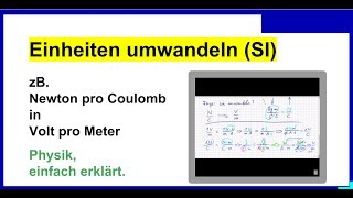 SIEinheiten Newton pro Coulomb in Volt pro Meter Einheiten umwandeln Physik [upl. by Hserus]