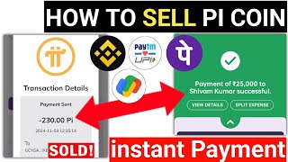 How To Sell Pi Coins Payment In 2 Minutes  Pi Coin Sell in INR  Pi Coin Sell Today  Sell Pi Coins [upl. by Dawes]