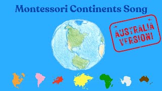 Montessori Continents Song  Australia version  Early Childhood Geography  Music for Kids [upl. by Haididej]