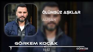 Alişan  Ölümsüz Aşklar  Görkem Koçak Remix [upl. by Enej]