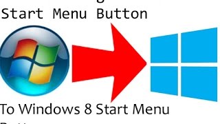 How To Change Windows 7 Start Menu Button With Windows 8 Start Menu Button [upl. by Swanson]