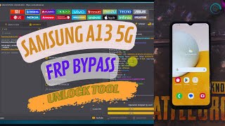 Samsung A13 5g frp unlock tool ✔️A136UA136U1A136WA136BS136dl [upl. by Abigael]