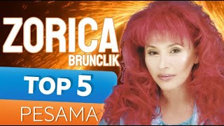 TOP 5 pesama  ZORICA BRUNCLIK Gold Music TV [upl. by Cale18]