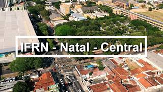 IFRN  Campus Natal  Central [upl. by Freeborn]