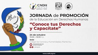 Jornada de Promoción de la Educación en Derechos Humanos “Conoce tus derechos y capacítatequot [upl. by Silvano687]