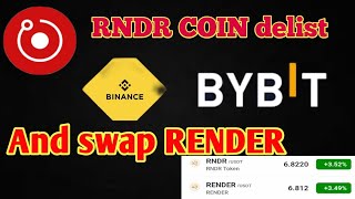 RNDR COIN delist Binance and Bybit exchange se 22 July and swap RENDER me rndr render bitcoin [upl. by Culbertson262]