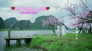 OST ETERNAL LOVE Indonesian Version LiangLiang Live Performance [upl. by Suolhcin]