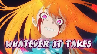 Anime Mix「AMV」 Whatever It Takes [upl. by Noonberg712]