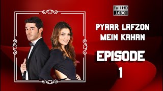 Pyaar Lafzon Mein Kahan  Episode 1 [upl. by Arahs640]