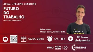 Lifelong Learning  Futuro do trabalho [upl. by Lilly]