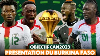 CAN2023  PRÉSENTATION DE LEQUIPE NATIONALE DU BURKINA FASO [upl. by Colier738]