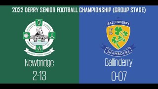 2022  Newbridge vs Ballinderry Derry Senior Football Championship  Group Stage [upl. by Wexler]