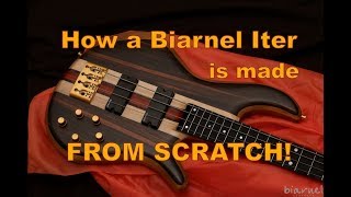 How Its Made Making a bass guitar from scratch Biarnel Iter 4TB [upl. by Saixela453]