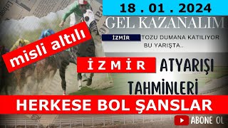 18 ocak 2024 perşembe izmir at yarışı tahminleri ve yorumlarıtjkyoutube misli altılı [upl. by Anawt]