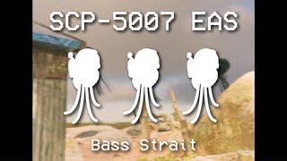 SCP5007 EAS  Bass Strait [upl. by Ezmeralda]