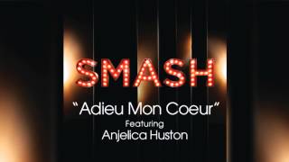 Adieu Mon Coeur  SMASH Cast [upl. by Fanni]