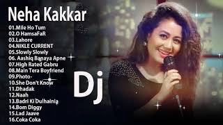 Neha Kakkar Remix 2019  Latest All Time Best of Neha Kakkar \\ Hindi Remix mashup songs 2019 [upl. by Ariada]