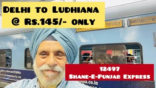 Cheapest Travel between Delhi  Ludhiana  ShanEPunjab Exp 12497 [upl. by Namie307]