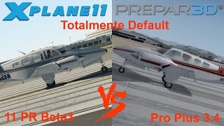 Prepar3D V34 vs XPlane 11pr Beta 3  Totalmente default [upl. by Goodyear]