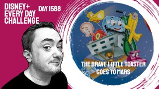 The Brave Little Toaster Goes to Mars  day 1588  Disney Every Day Challenge [upl. by Hanna757]