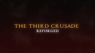 The Third Crusade Reforged OFFICIAL TRAILER [upl. by Donelson]