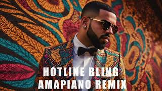 Drake  Hotline Bling quotAmapiano Remixquot by DJ Ama amapianoremix afrohouse2024 amapianoedit [upl. by Aohk]