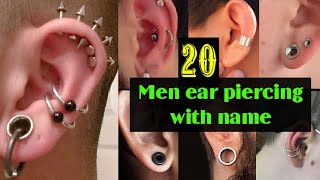 20 Types Of Men Ear Piercing with Name  ear piercings for men or boys  Male ear piercing guide [upl. by Idissac897]