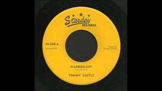 Tommy Castle  Wanderlust  Rockabilly 45 [upl. by Werna]