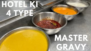 Hotel Ki 4 Type Master Gravy  Chop Masala White Gravy Yellow Gravy Tomato Gravy In One Video [upl. by Aihsinat535]