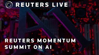 LIVE Reuters Momentum Summit explores the future of AI innovation [upl. by Aikemat]