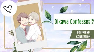 Boyfriend Confession 116  Oikawa Confesses  Rare Ships  Oisuga  Haikyuu Text [upl. by Karina446]