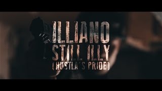 Illiano  Still Illy Hustlas Pride [upl. by Lottie]