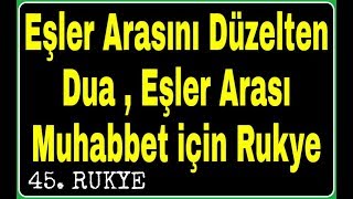 Eşler Arasını Düzelten Dua Eşler Arası Muhabbet İçin Dua [upl. by Akinimod247]