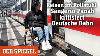 Reisen im Rollstuhl Sängerin Panah kritisiert Deutsche Bahn  DER SPIEGEL [upl. by Aldwin288]