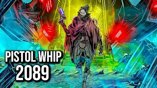 Pistol Whip  2089  Full Playthrough  No Commentary [upl. by Alletse644]