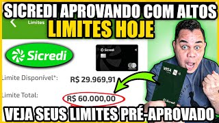 ✅APROVANDO HOJE SICREDI LIBERANDO CARTÃO DE CRÉDITO PRA GERAL APROVAÇÃO NA HORA [upl. by Aldos]