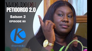 Série  Woudiou Peetiorgo 20 saison 2 Episode 80 [upl. by Cardinal]