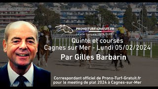 Les pronostics PMU de Gilles Barbarin  Quinté Plus Courses du lundi 05022024 à Cagnes sur Mer [upl. by Germayne]