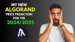 My New ALGORAND Price Prediction for 20242025 [upl. by Einnaej]