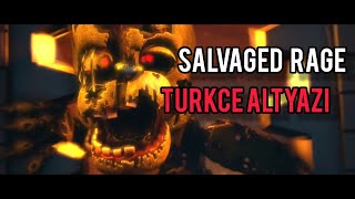 Salvaged rage Türkçe altyazı ┃credit FiveNightsMusic [upl. by Luise221]