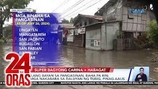 Ilang bayan sa Pangasinan baha pa rin mga nakabara sa daluyan ng tubig pinagaalis  24 Oras [upl. by Ahsemik]