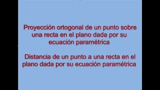 CBC  ÁLGEBRA 62  PROYECCION ORTOGONAL  DISTANCIA DE PUNTO A RECTA  R2 [upl. by Peer]