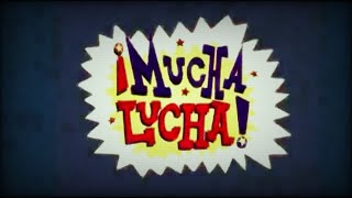 ¡Mucha Lucha  Full Opening [upl. by Tillfourd]