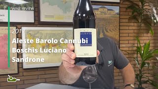 Wine Review Aleste Barolo Cannubi Boschis Luciano Sandrone 2017 [upl. by Ddart721]