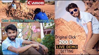 Canon 200D Color Setting In Outdoor Photography Live Demo [upl. by O'Gowan640]