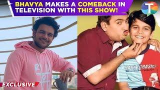 TMKOC fame Bhavya Gandhi to make a COMEBACK in television with THIS popular show  Exclusive [upl. by Rhianna]