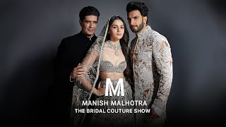 Manish Malhotra  THE BRIDAL COUTURE SHOW 202324 [upl. by Kelila578]