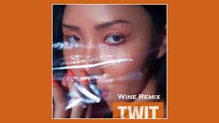 Hwasa  TWIT Wine Remix [upl. by Annaik869]