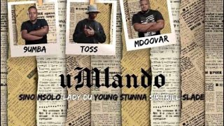 Umlando Official Music Video Vaal Editionft Young Stunna amp Toss [upl. by Sauncho343]